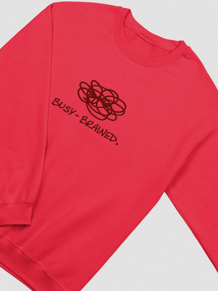 BUSY-BRAINED. (lg. design, maroon thread) embroidered crewneck product image (9)