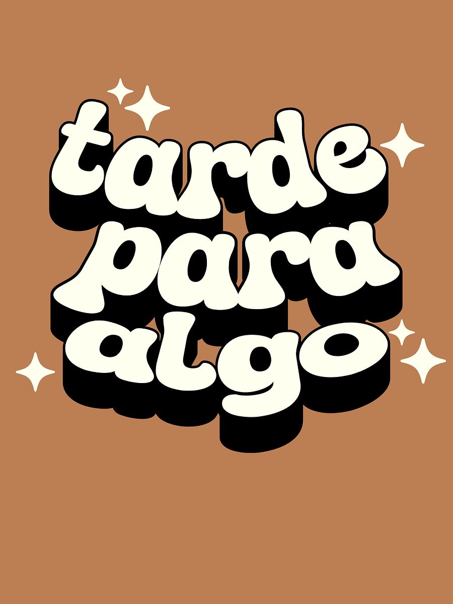 Tarde Para Algo Camiseta Unisex product image (1)
