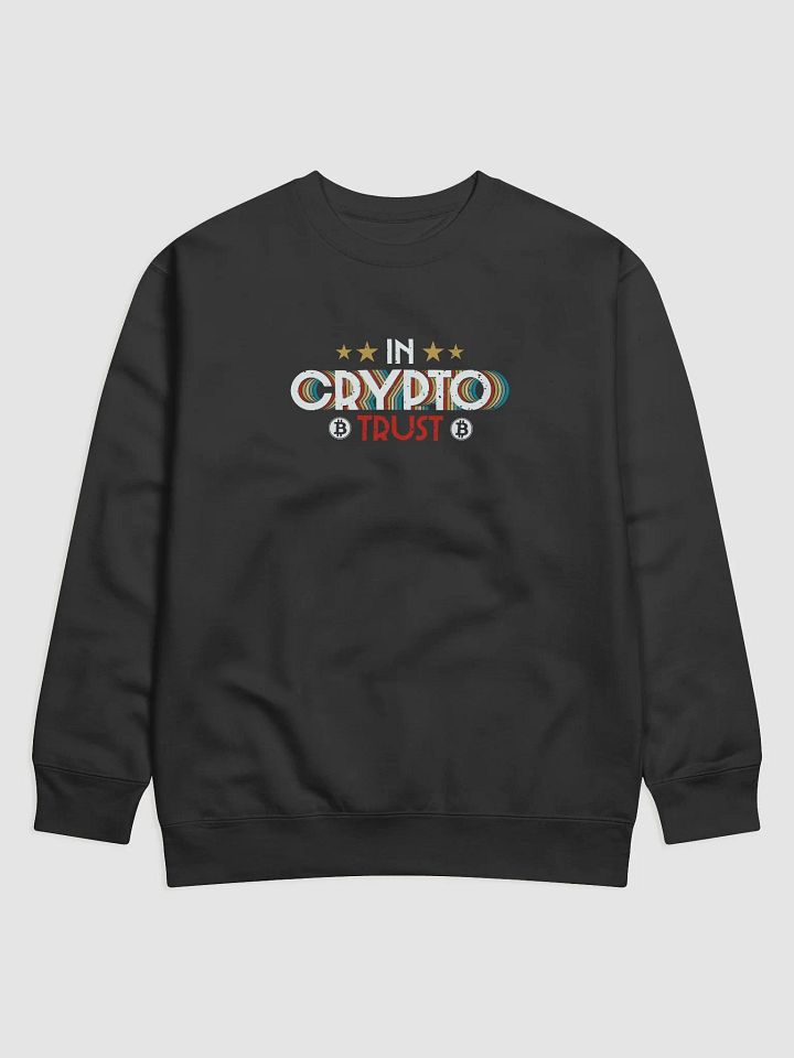 In Crypto We Trust Premium Sweatshirt product image (1)