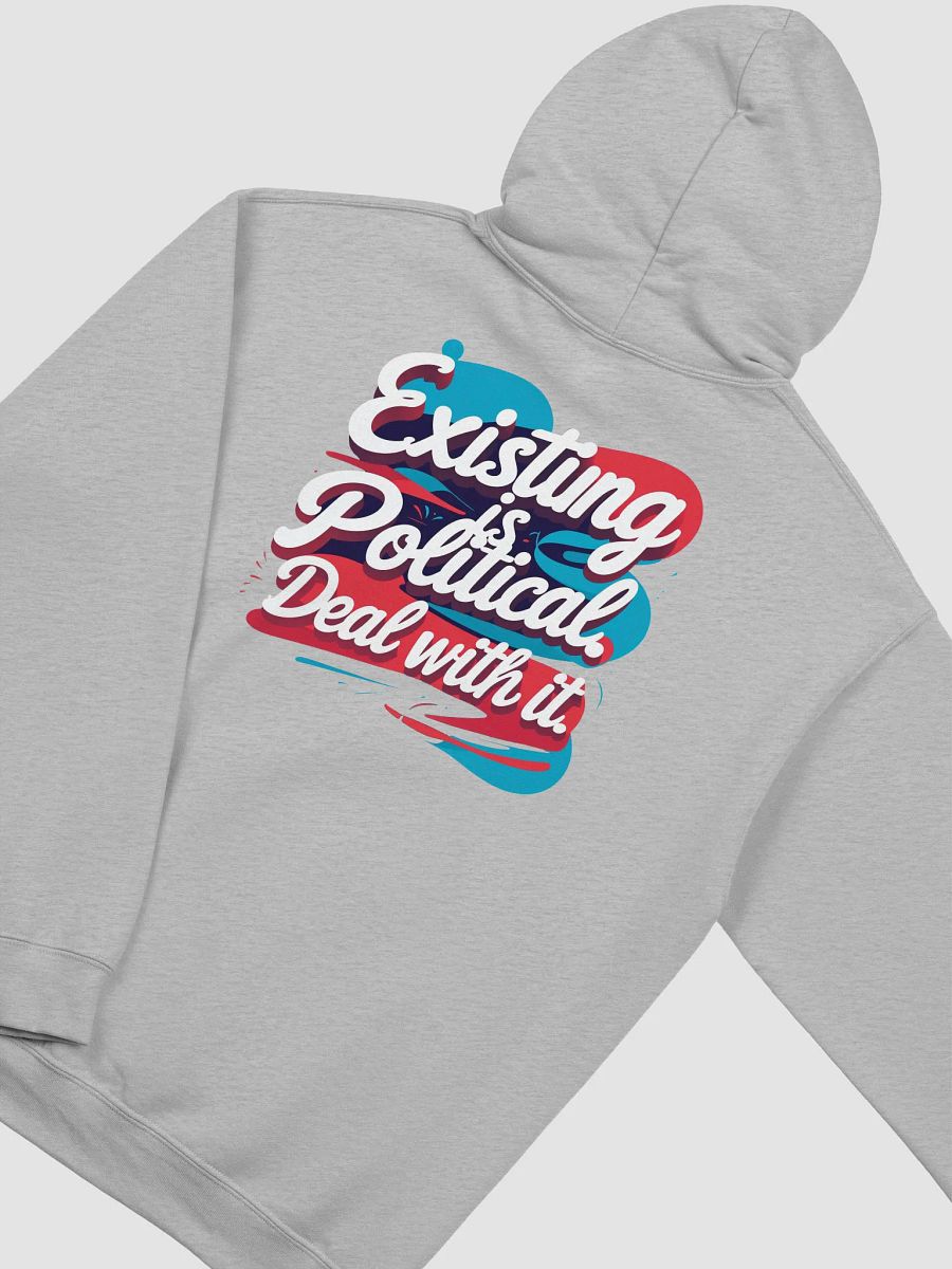 Human Being Political Being + Existing Is Political Hoodie | Double-Print Political Sweatshirt product image (4)