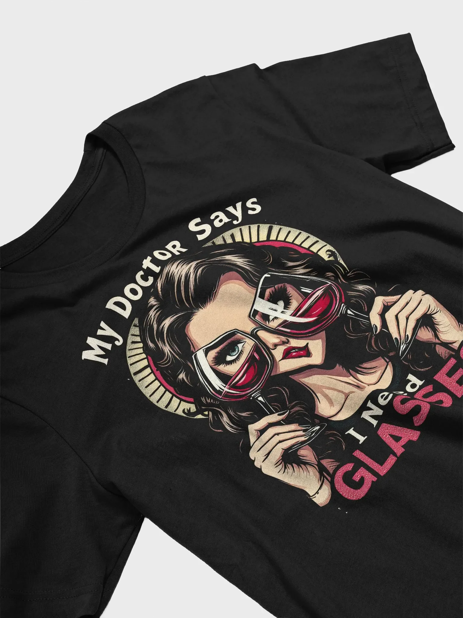 Doctor Says I Need Glasses Graphic Tee product image (11)
