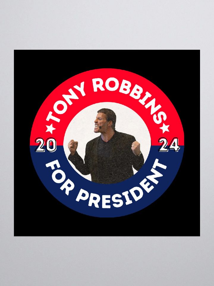 Tony Robbins for President 2024 Campaign Button Kiss Cut Stickers product image (1)