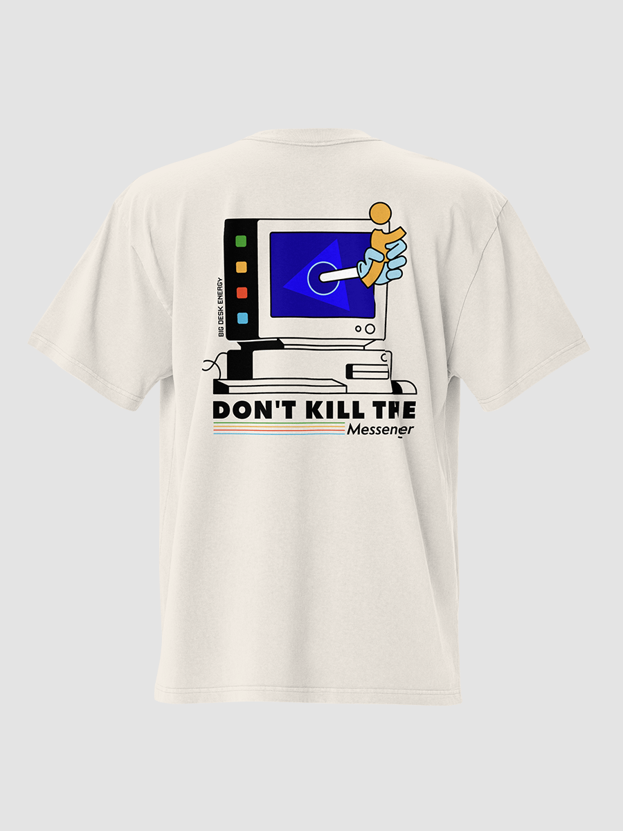Don't Kill The Messenger (tee) product image (2)