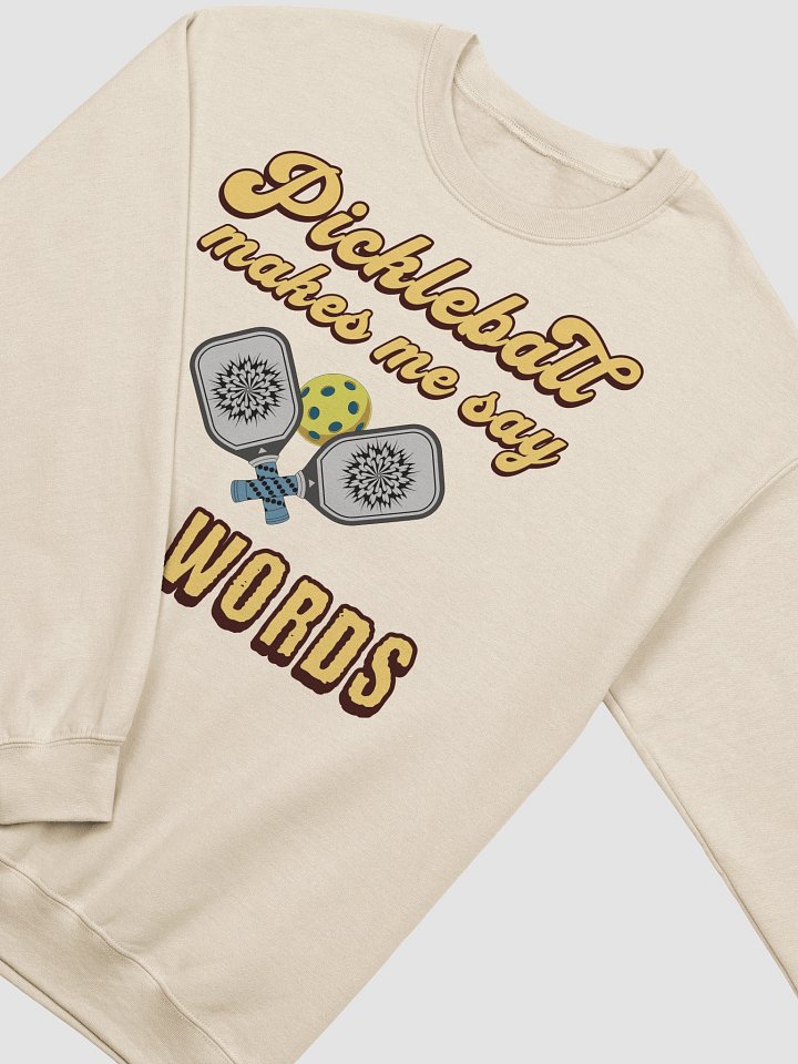 Pickleball Makes Me Say Bad Words Passion Crewneck Sweatshirt product image (2)