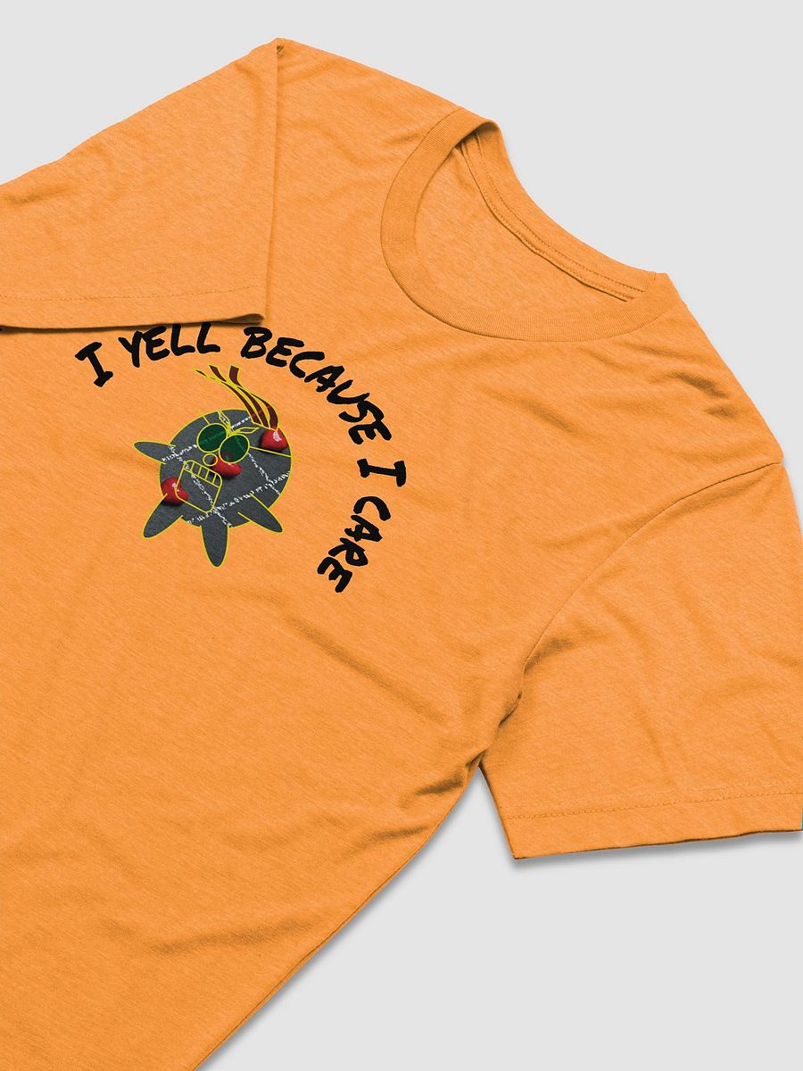I YELL because I care. product image (14)