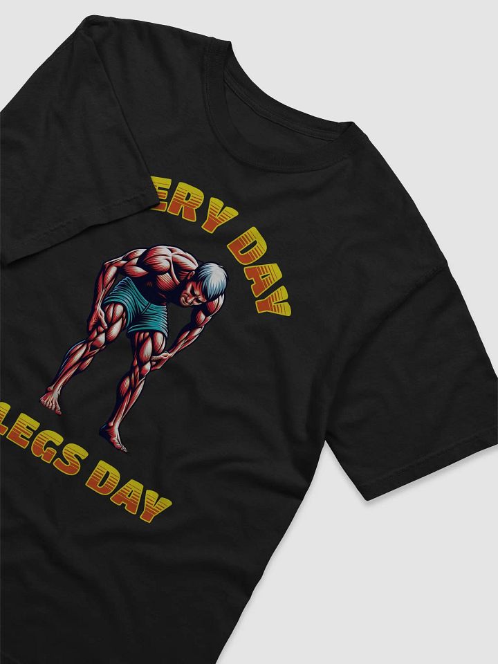 Legs Day Motivational T-Shirt product image (2)