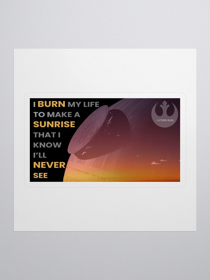I Burn My Life Luthen Rael Rebel Quote Sticker product image (1)
