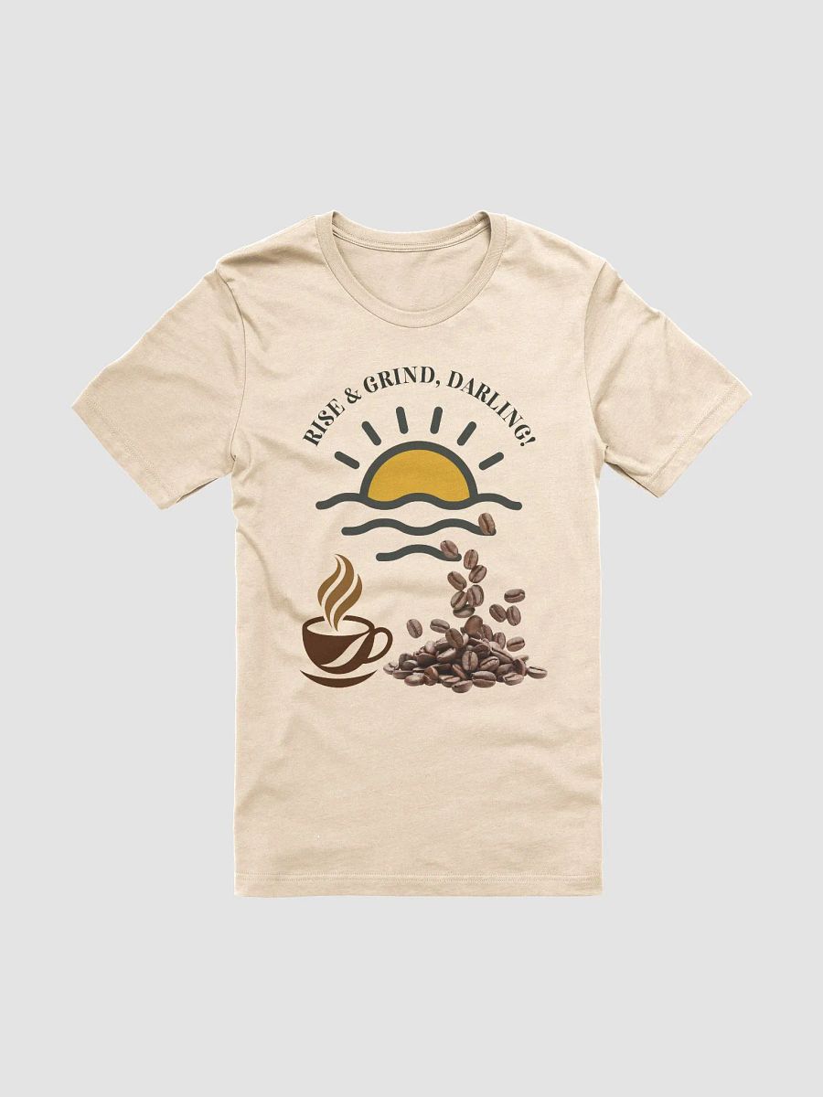 Rise and Grind T-shirt product image (2)