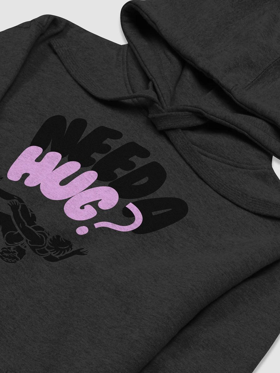 Need a hug? hoodie product image (3)