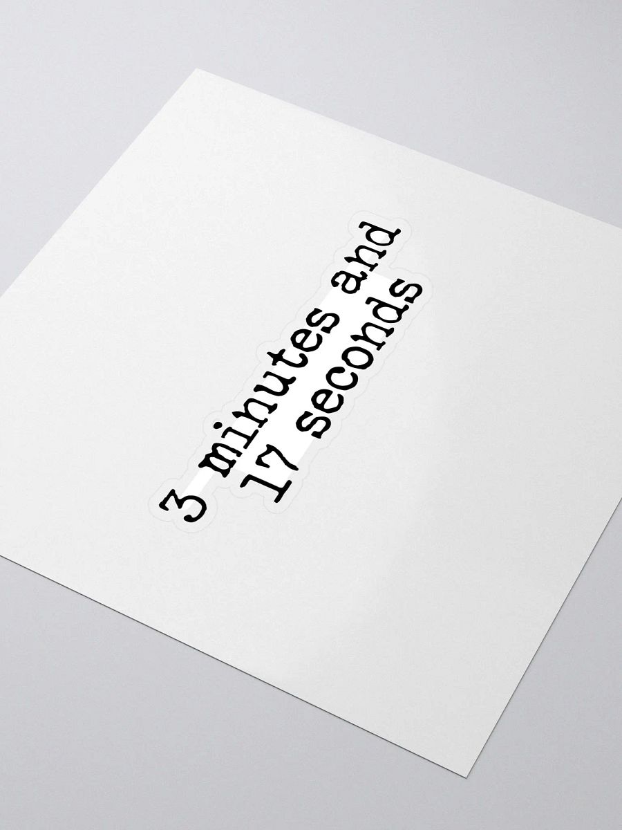 3 Minutes and 17 Seconds Buddie Quote Sticker product image (3)