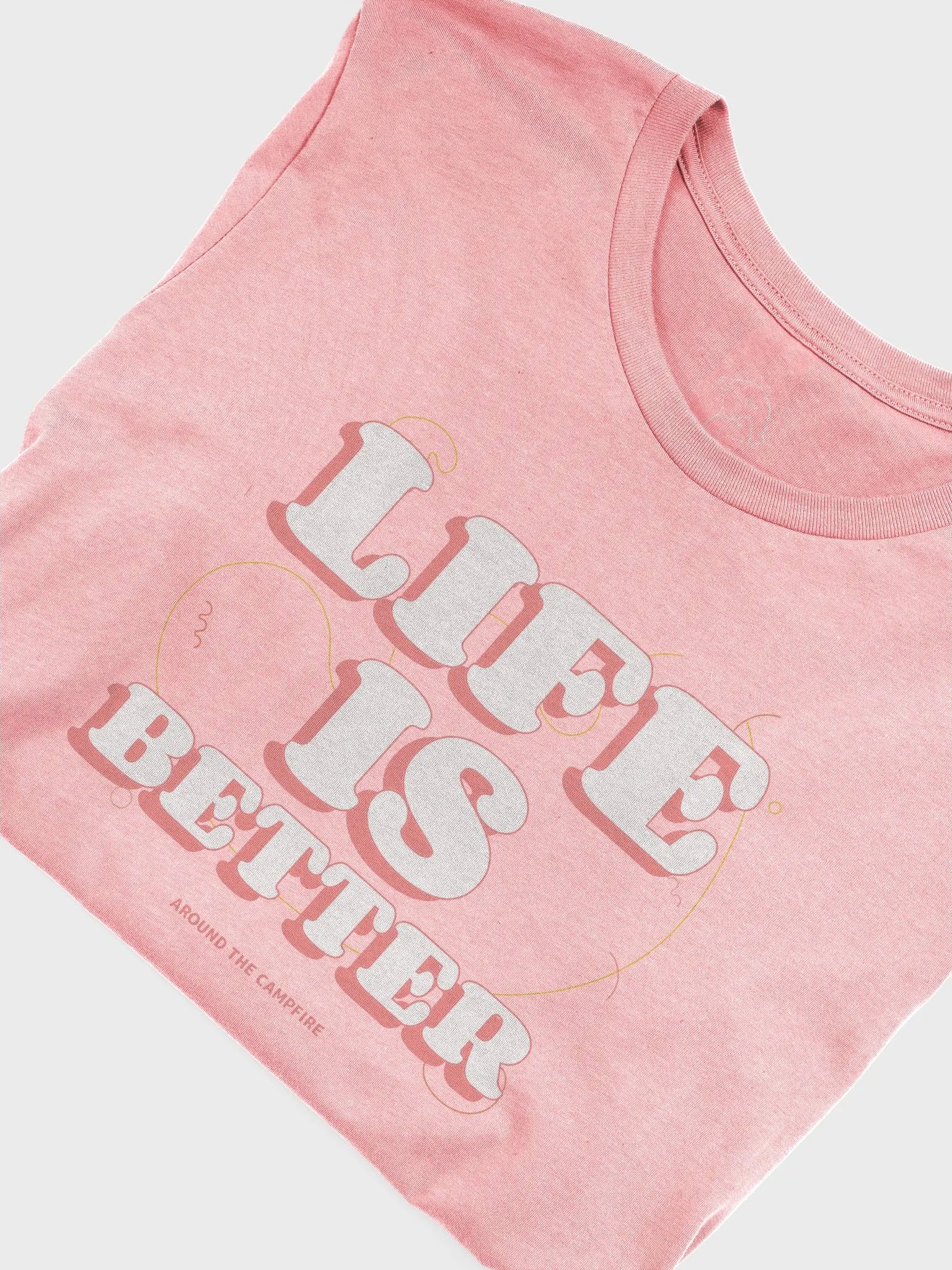 Life Is Better Around The Campfire Shirt #23 product image (6)