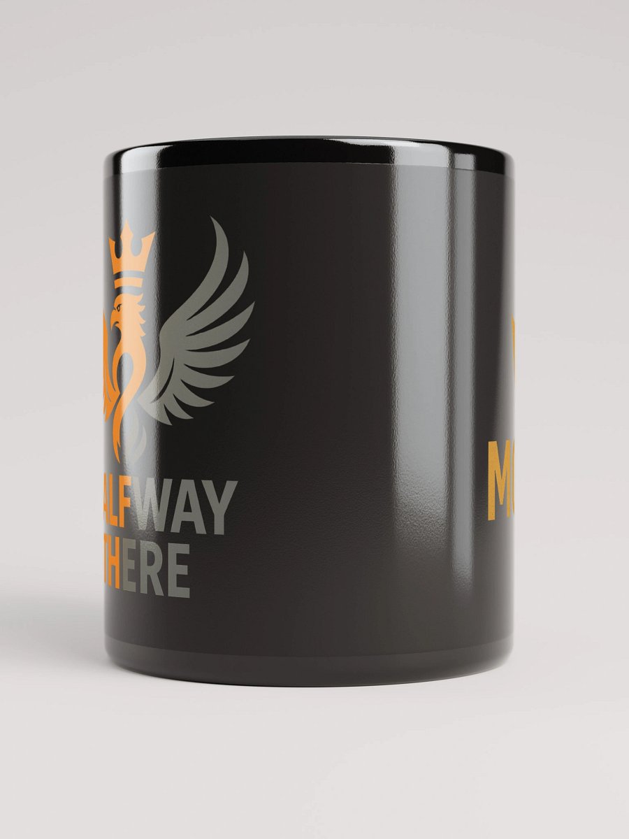 HALFWAY THERE – King Motiv8 Phoenix Mug product image (10)