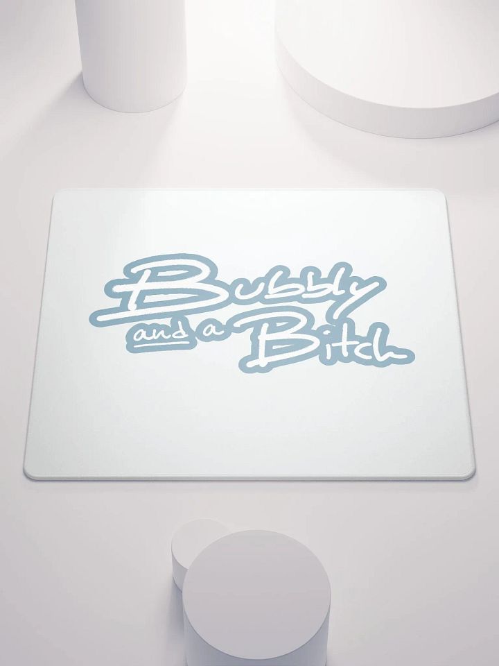 Bubbly and a B*tch (lined design, #709AAF) mouse pad product image (1)