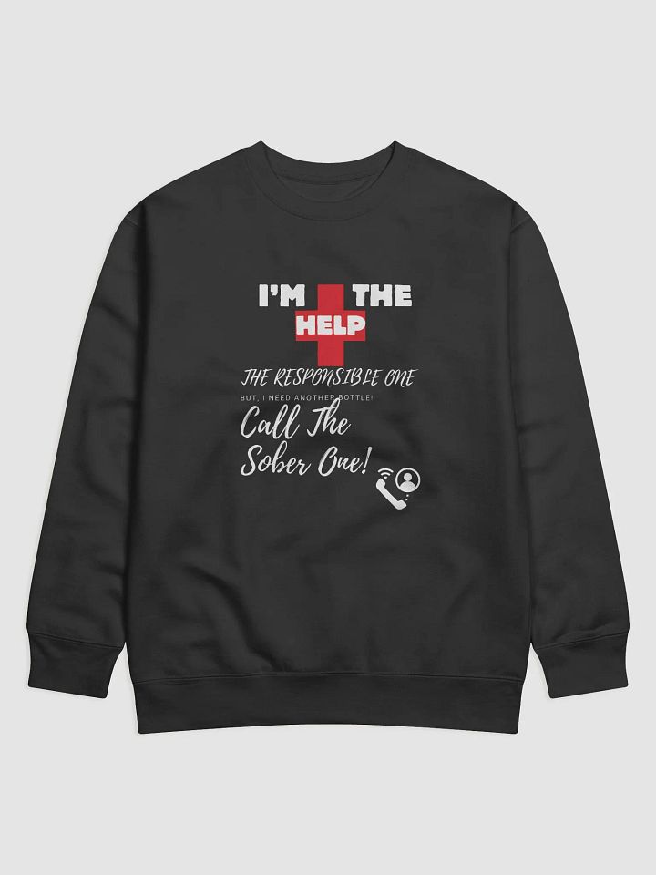 I'M THE HELP SWEATSHIRT product image (1)