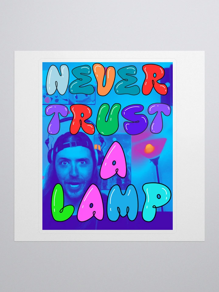 Never Trust A Lamp Sticker product image (1)