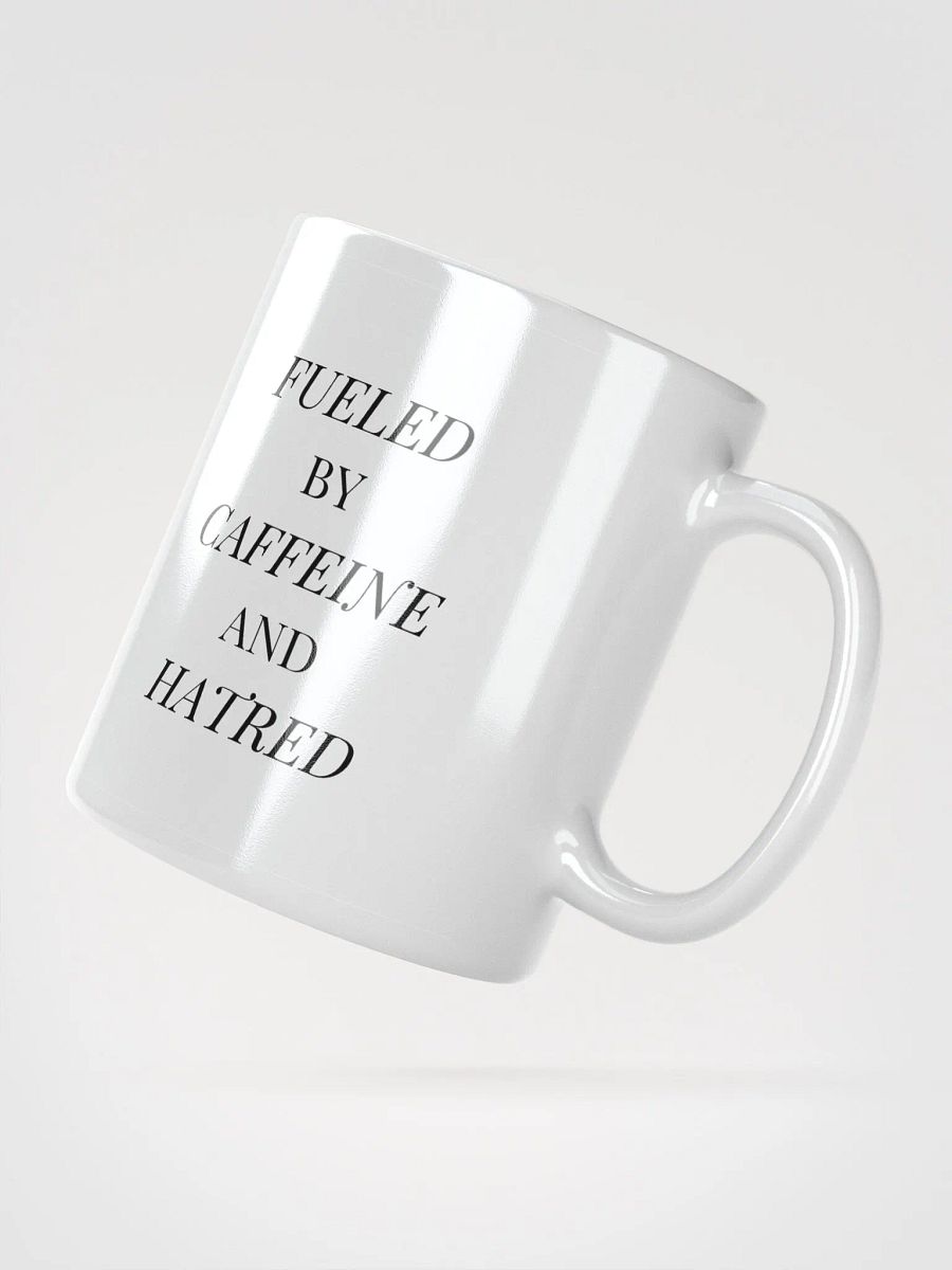 "Fueled by Caffeine and Hatred" Mug (left-handed handle) product image (2)
