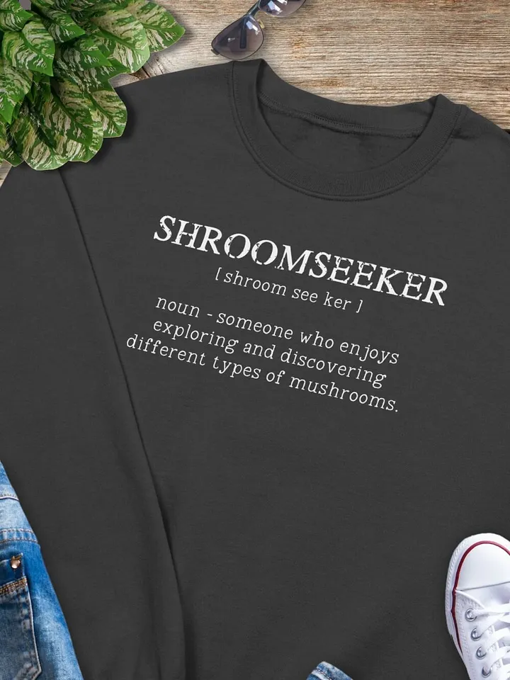 SHROOMSEEKER: Funny Mycology Definition Sweatshirt - Perfect Gift for Foraging Mushroom Lovers product image (2)