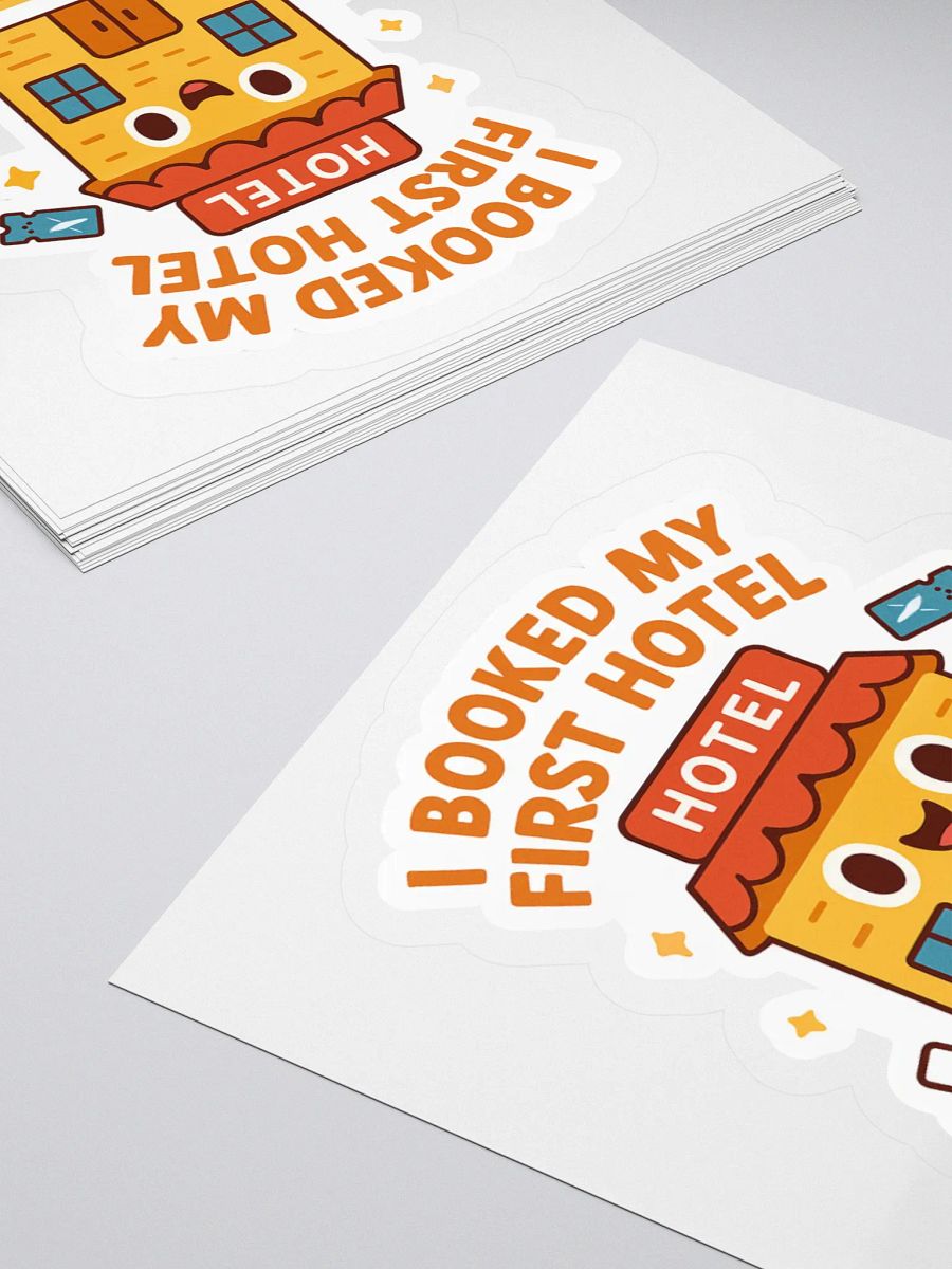“I Booked My First Hotel” Sticker product image (16)
