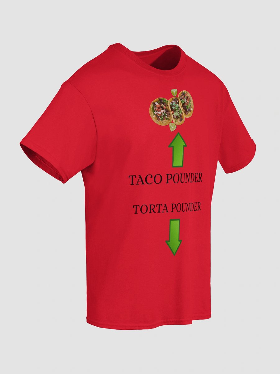 Taco Pounder Torta Pounder Shirt product image (9)