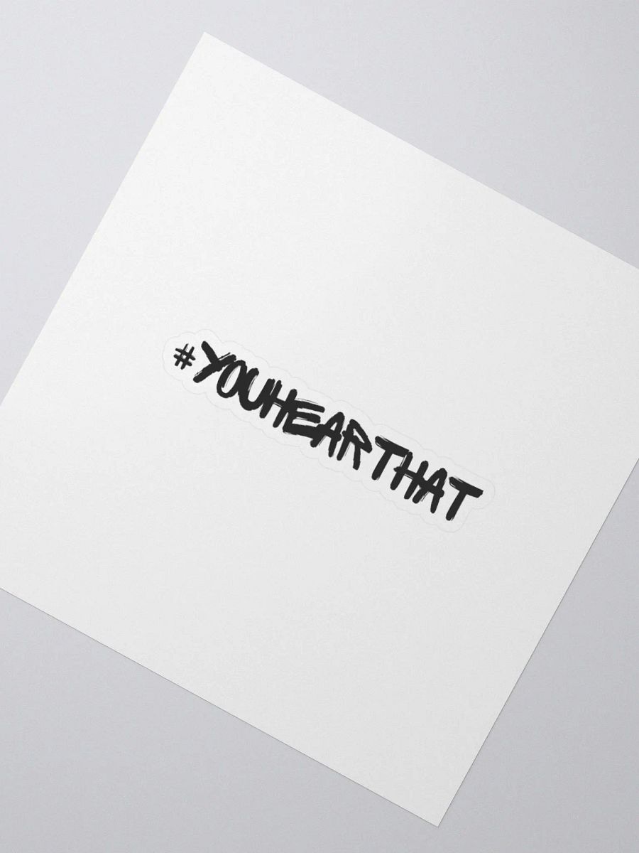 #youhearthat Sticker product image (2)