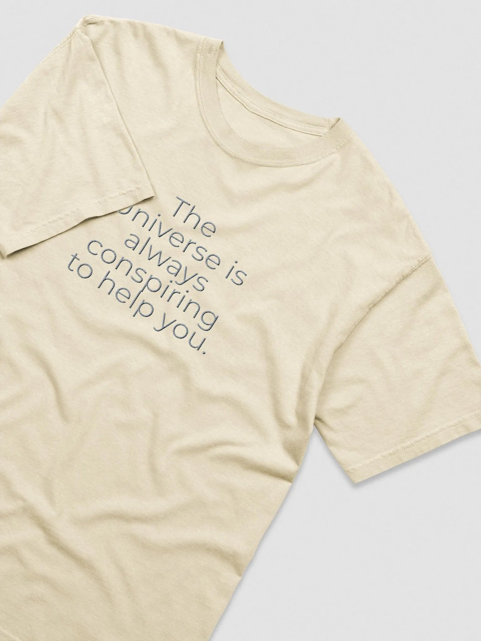 Comfort Colors® Embroidered T-Shirt - The Universe Is Always Conspiring to Help You product image (3)