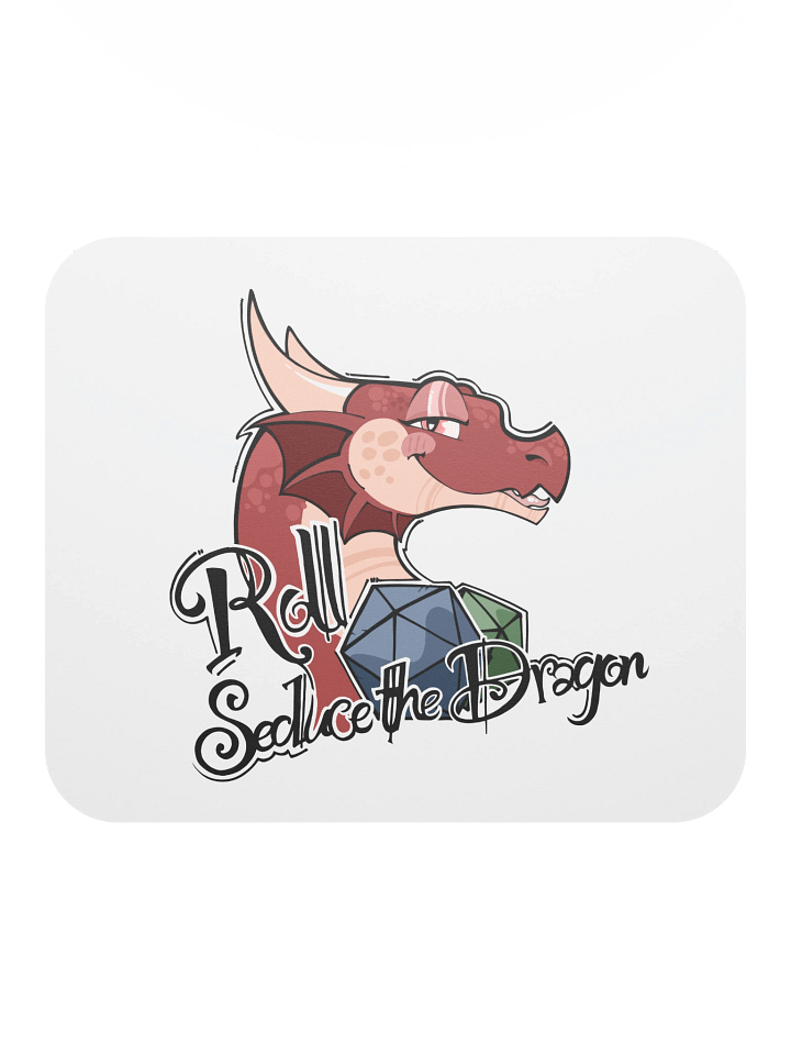 "Roll 2 Seduce The Dragon" Mouse Pad product image (2)