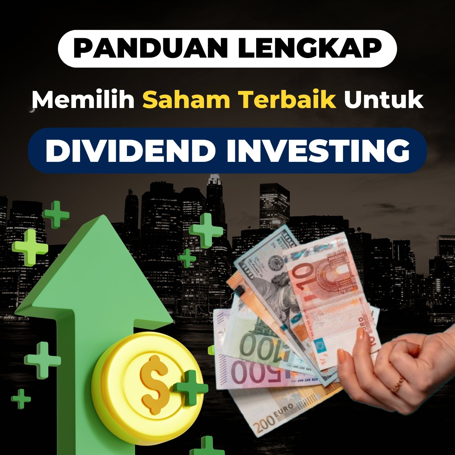[ARTIKEL PREMIUM] Panduan Lengkap Cara Memilih Saham Terbaik Untuk Dividend Investing product image (1)