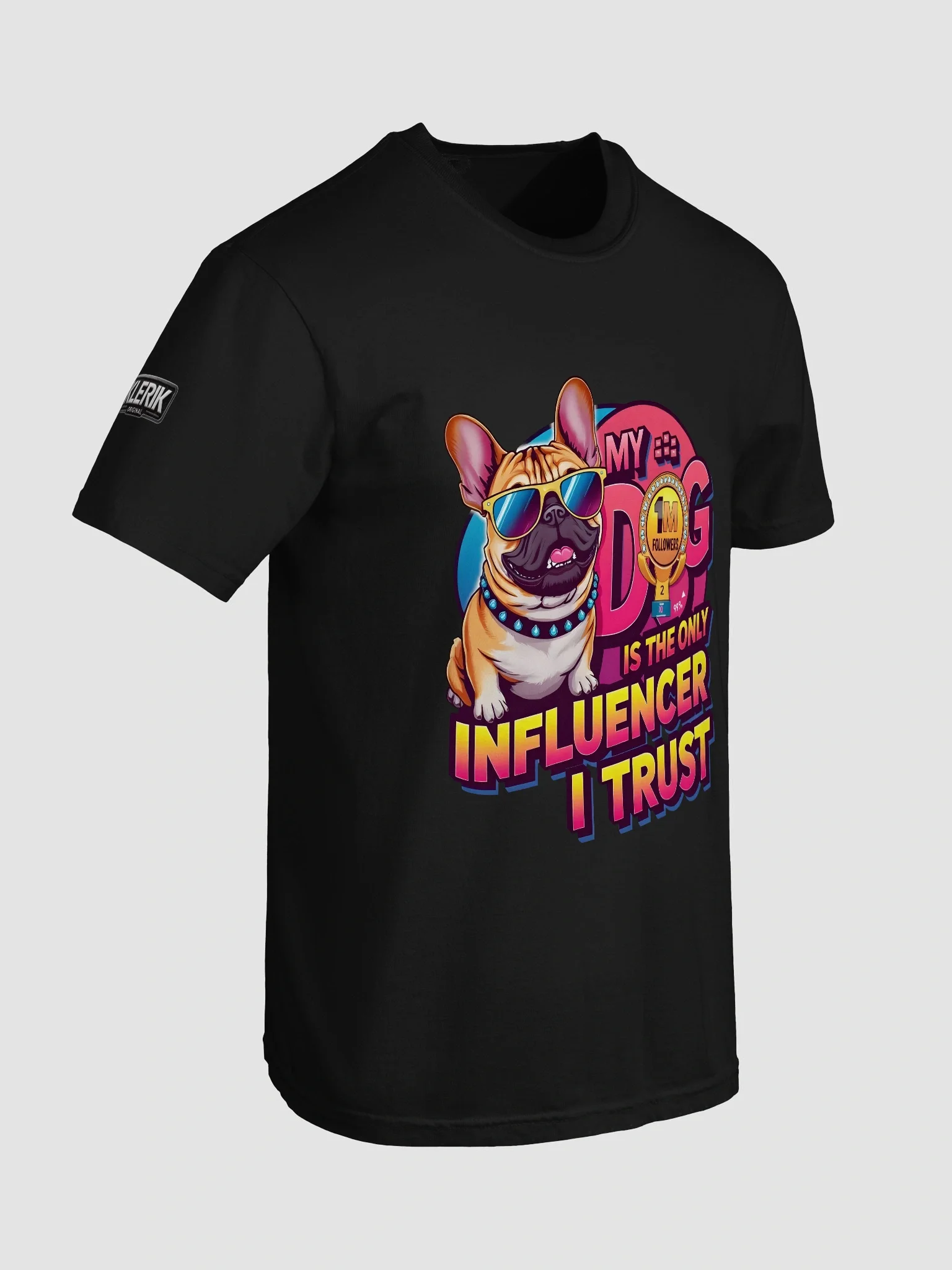 KLERIK Original Logo Comfort Tee - My dog is the only influencer i trust product image (106)