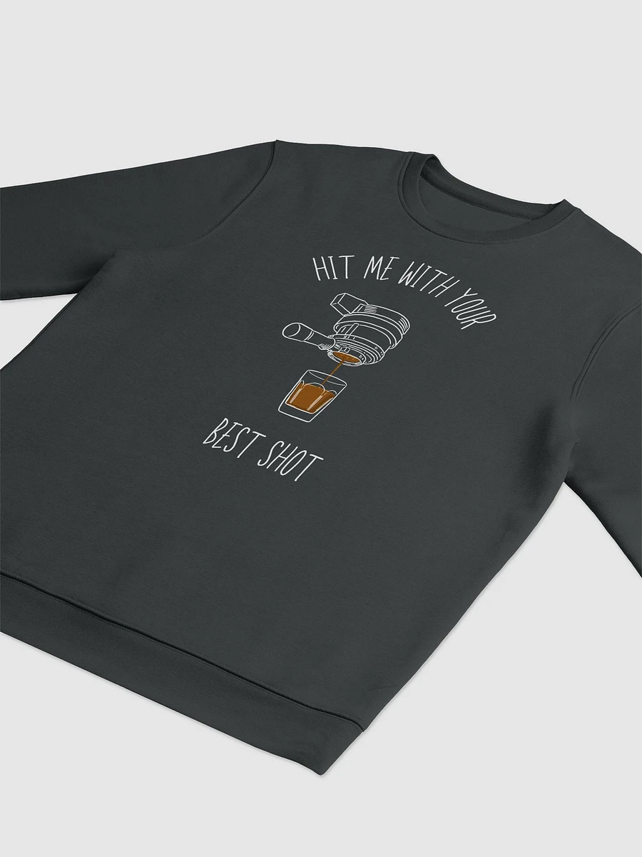 Hit Me With Your Best Shot Sweatshirt product image (5)