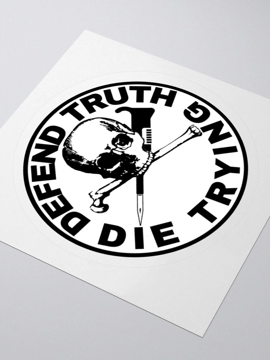"Defend Truth, Die Trying" Sticker product image (4)