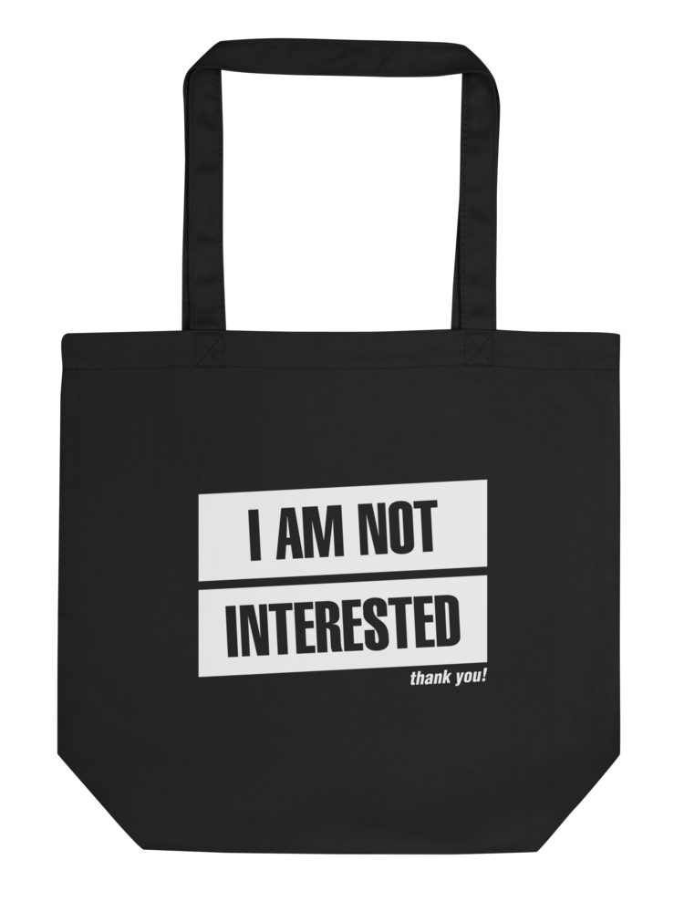 I'm not interested, thank you! (Organic Tote Bag) product image (3)