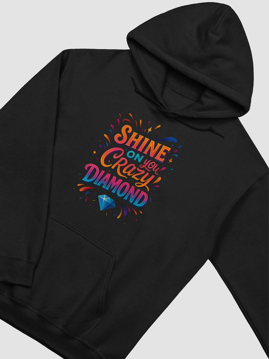 Shine On You Crazy Diamond Hoodie – Inspirational Pullover product image (32)