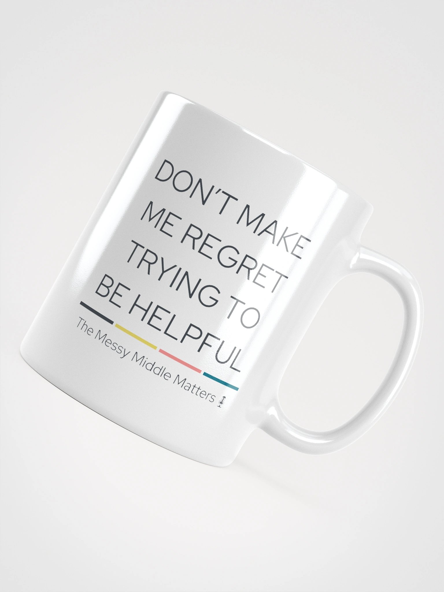 Don't Make Me Regret - Mug product image (14)