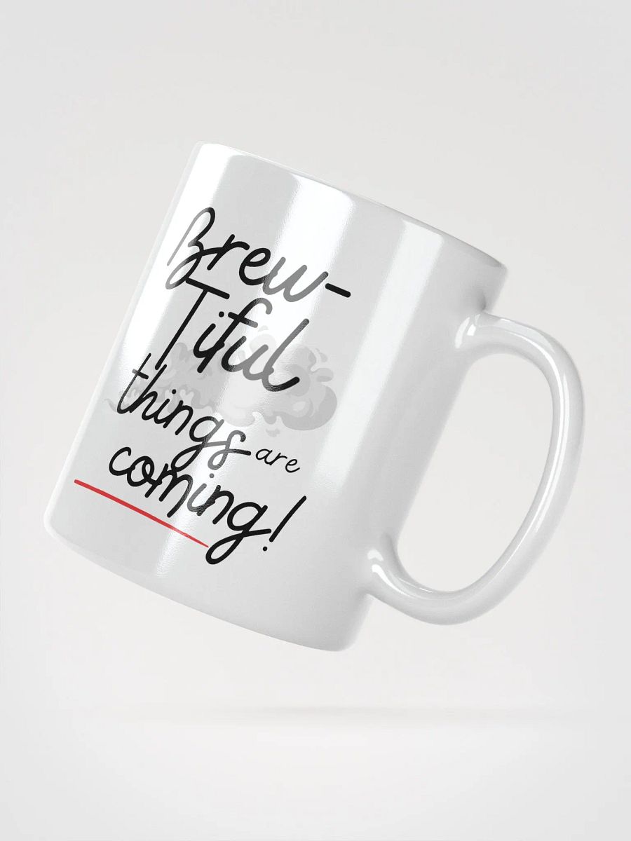 BREWTIFUL THINGS ARE COMING MUG product image (4)