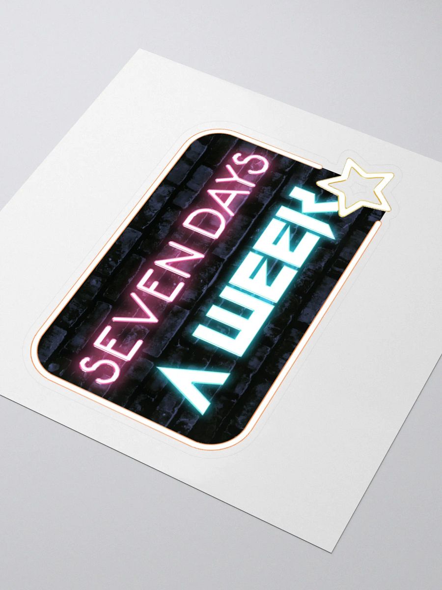 Seven Days A Week Sticker product image (3)