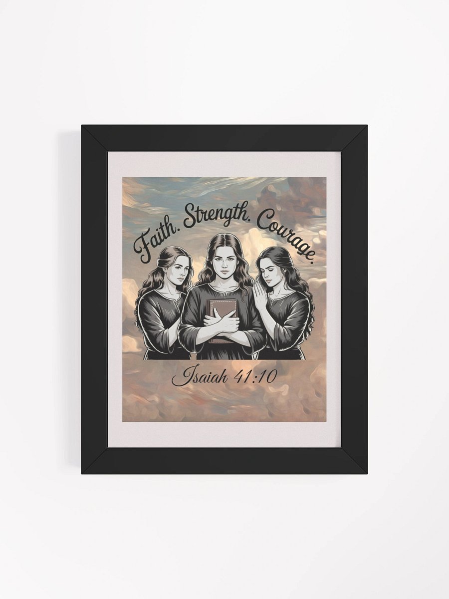 Faith Strength Courage Christin Framed Poster. product image (4)