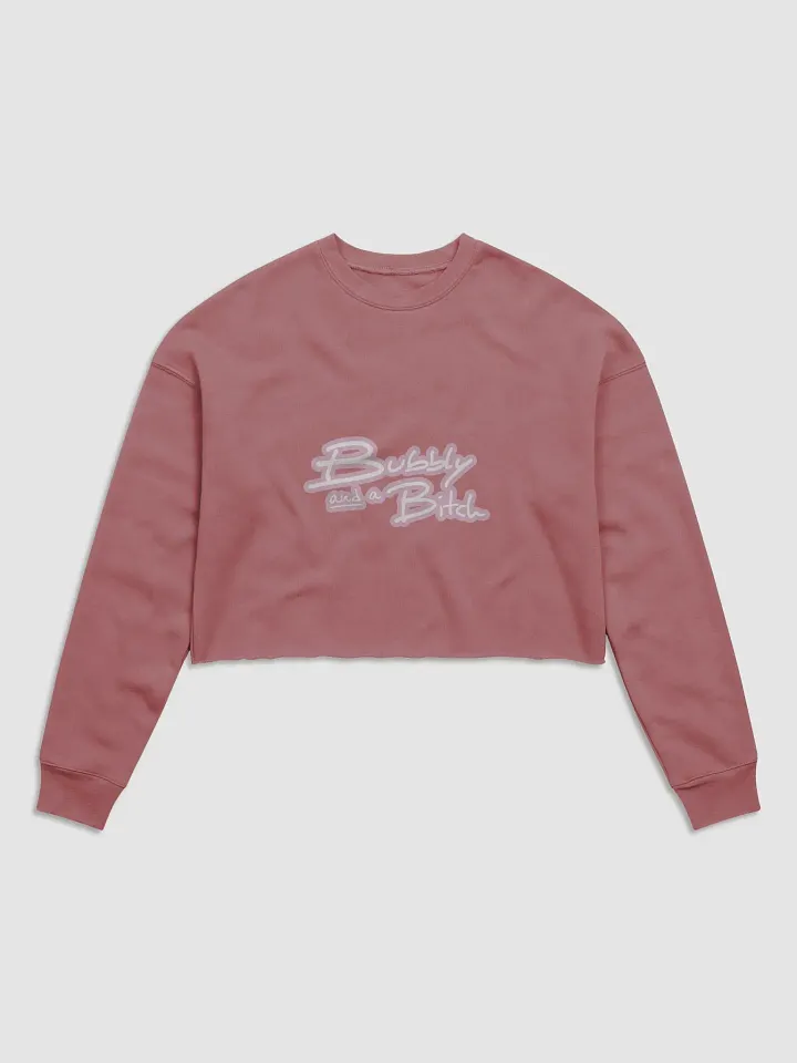 Bubbly and a B*tch (lined design, #E1B9CE) Women's Fleece Crop Sweatshirt product image (26)