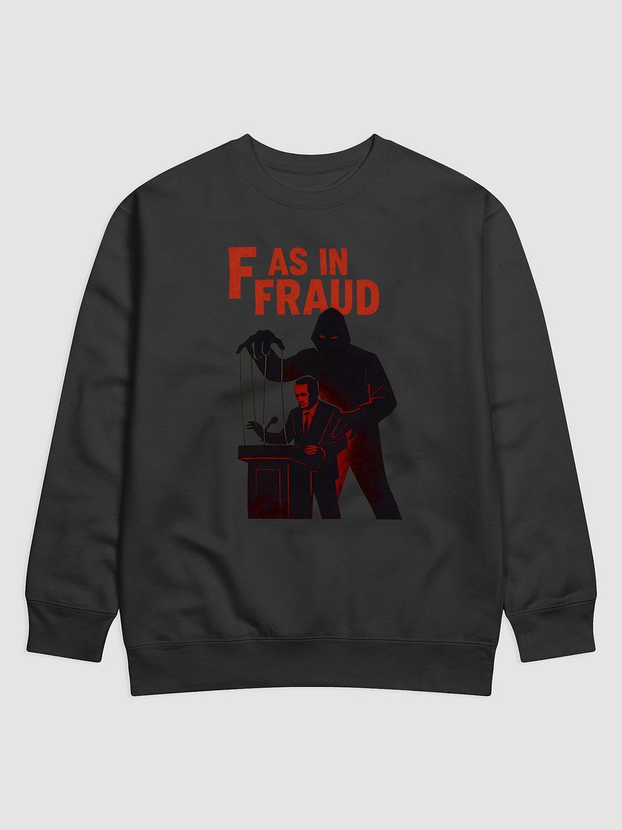 F as in fraud sweatshirt by dark alphabet product image (9)