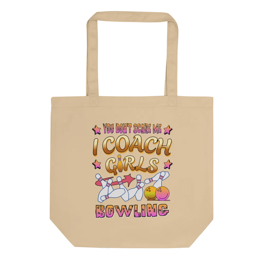You Dont Scare Me I Coach Girls Bowling Fearless Tote Bag product image (1)