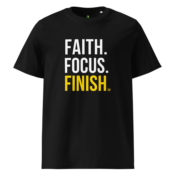Faith. Focus. Finish. Motivational Unisex Tee product image (1)
