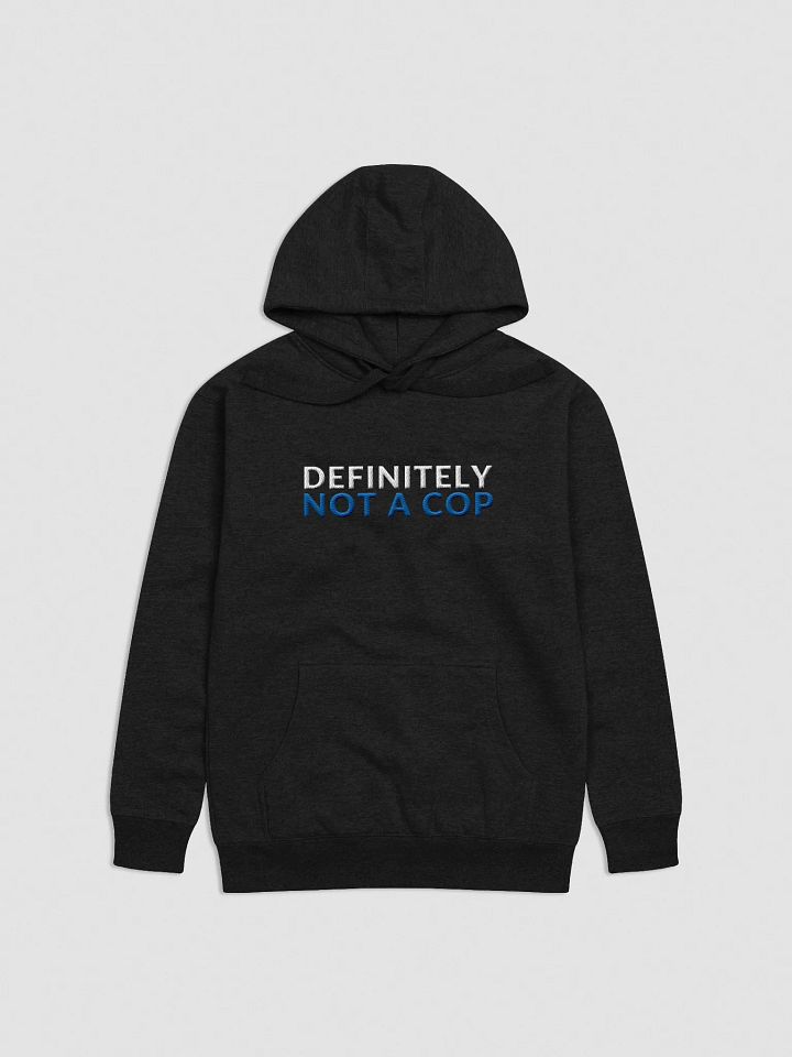 DEFINITELY NOT A COP (BLUE) - HOODIE product image (1)