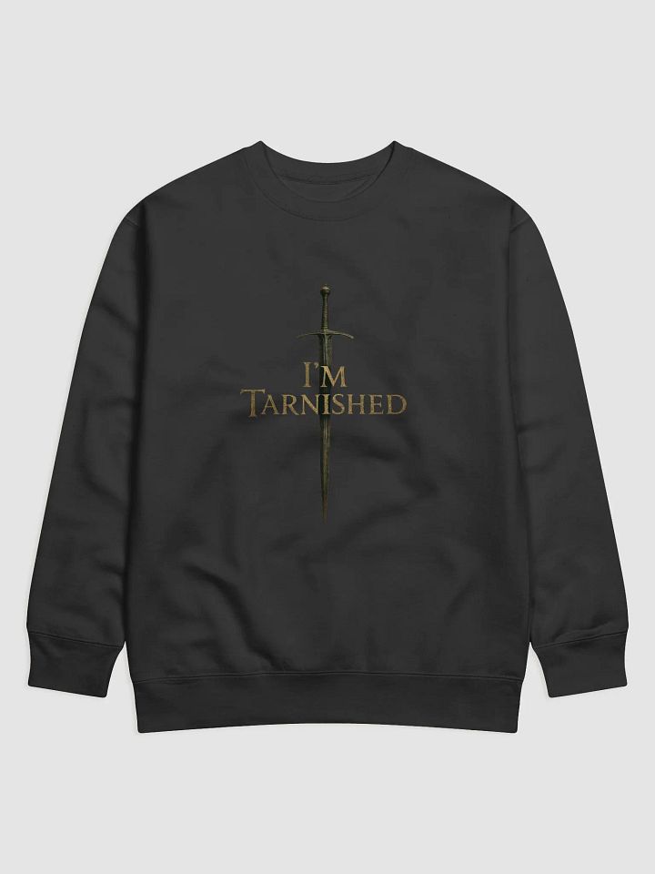 Sweat Black "I'm Tarnished" product image (1)