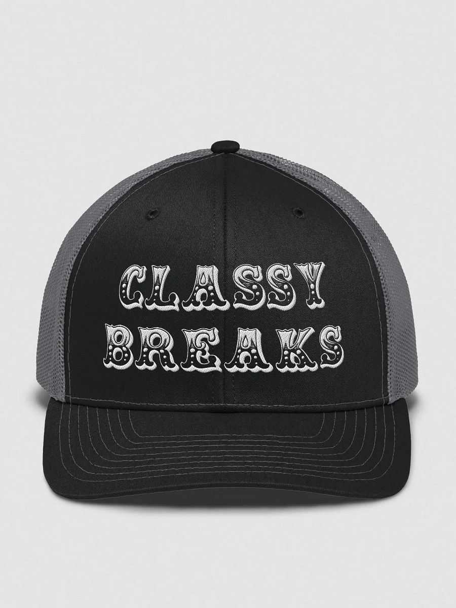 Classy Breaks Trucker Hat! product image (1)