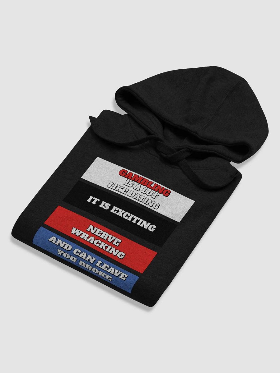 Gambling Is A Lot Like Dating Hoodie product image (32)