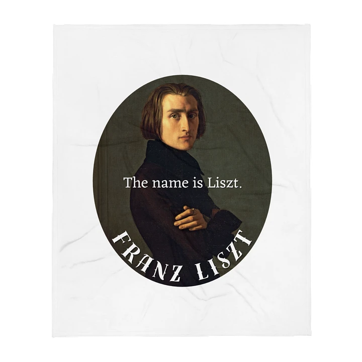 The Name is Liszt. Franz Liszt | Blanket product image (1)