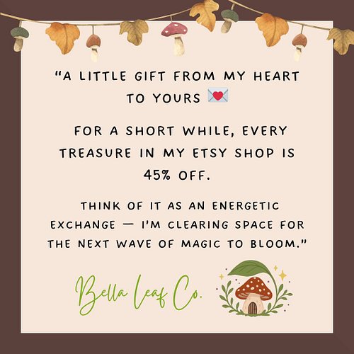 I’ve been reflecting on the journey of Bella Leaf Co lately — and as I prepare for a beautiful new chapter, I’m offering this...