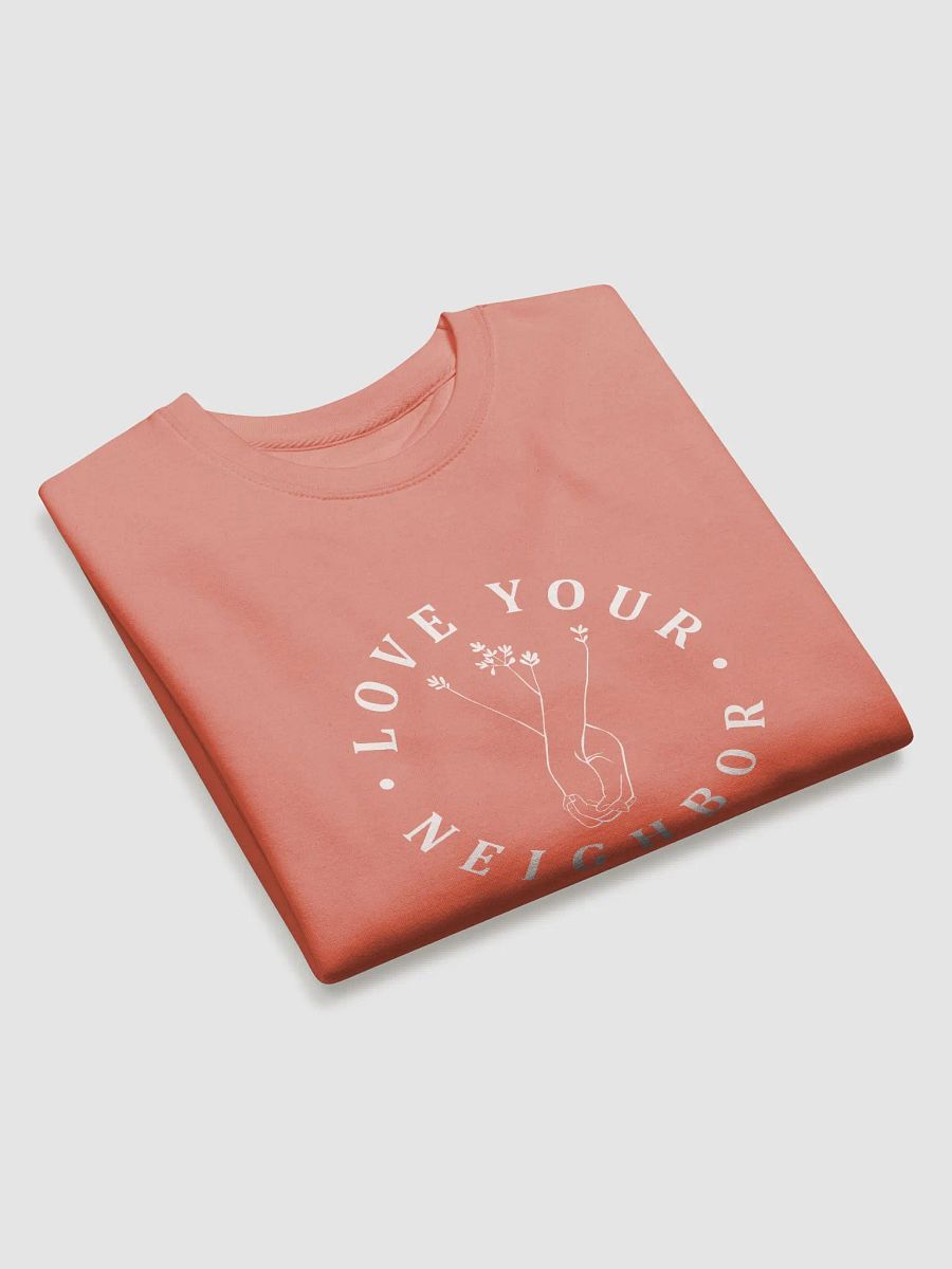 Love Your Neighbor Sweatshirt product image (11)