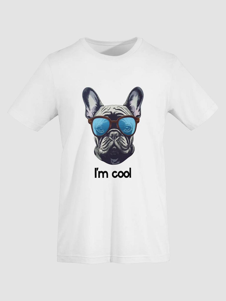 I'm Cool – Funny Pug Dog Attitude T-Shirt product image (7)