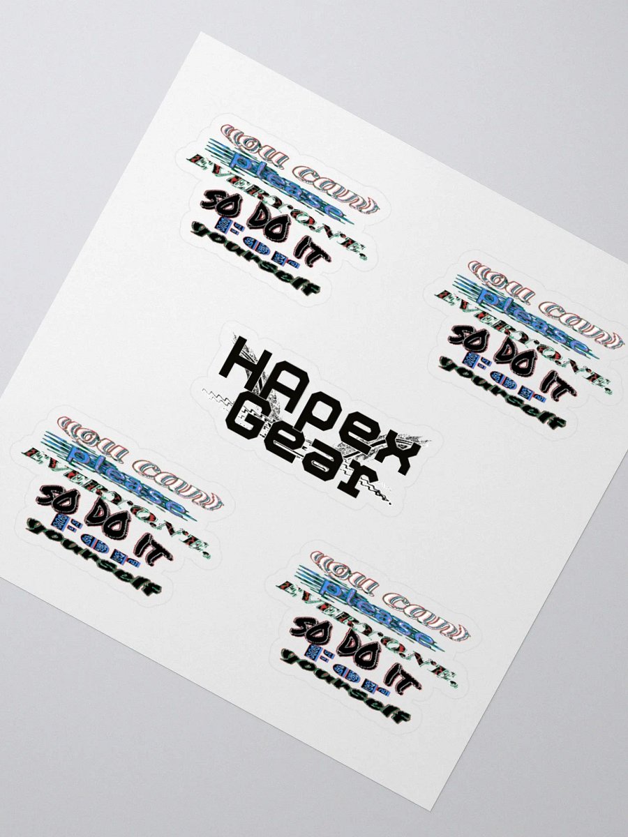 Kiss Cut Stickers - You Cant Please Everyone, So Do It For Yourself product image (2)