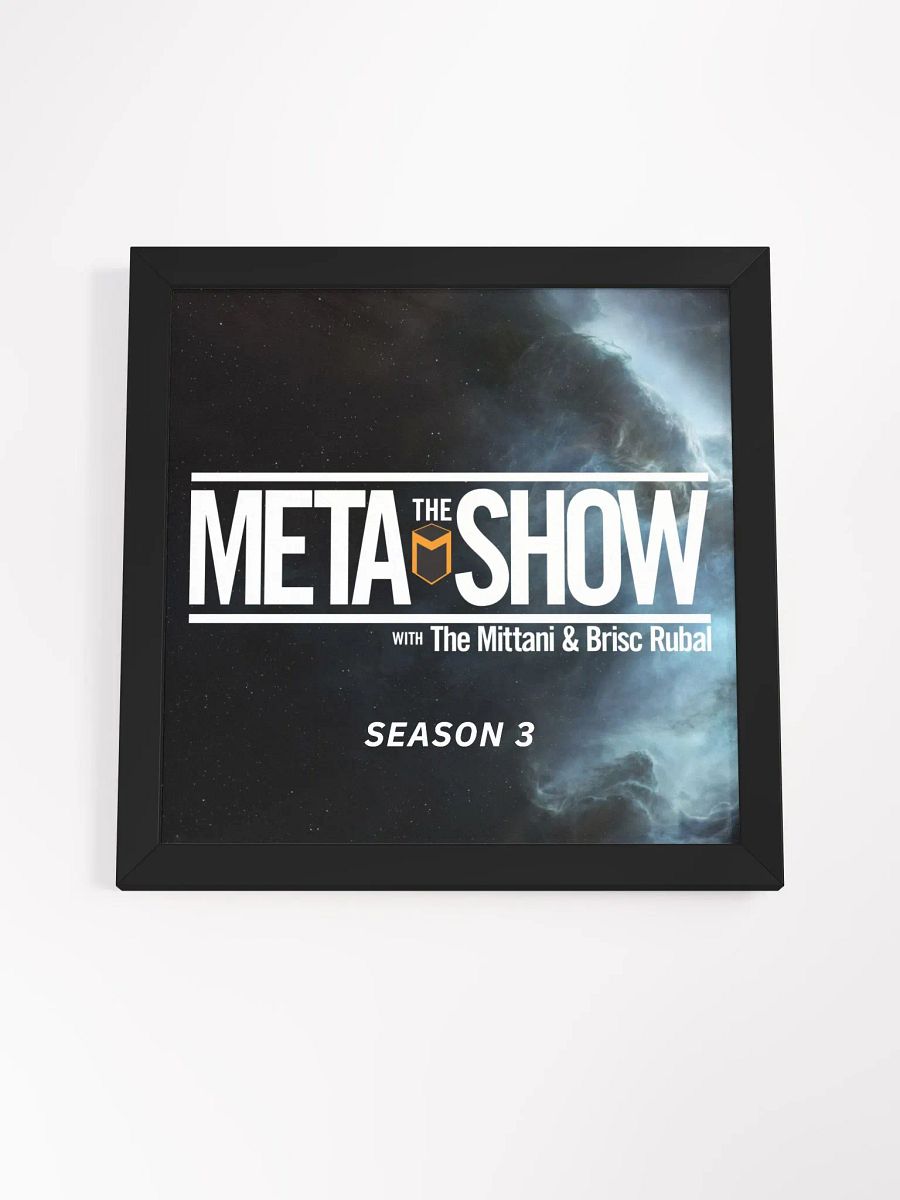 The Meta Show Season 3 Framed Poster product image (46)